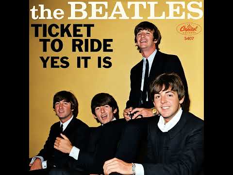 The Beatles – Ticket To Ride/Yes It Is - 1965 REMATERED STEREO in