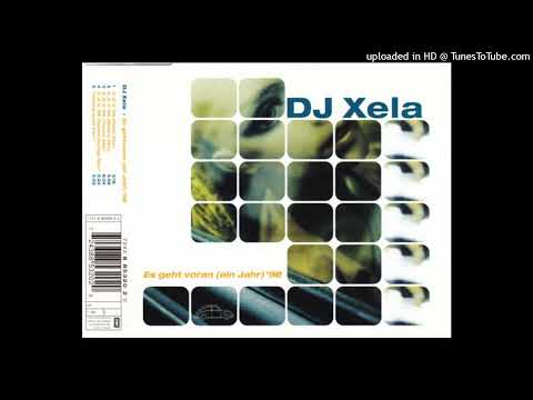 DJ Xela - Es Geht Voran, Ein Jahr '98
