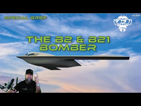 Special Brief B2 and B21 Bomber
