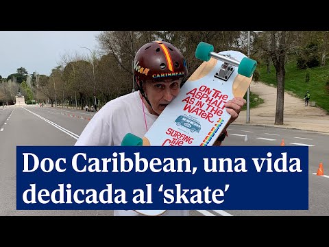 Doc Caribbean: patinando a los 71 tras fundar en 1975 la primera tienda de 'skate' en España