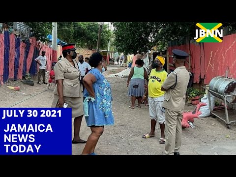 Jamaica News Today July 30 2021/JBNN
