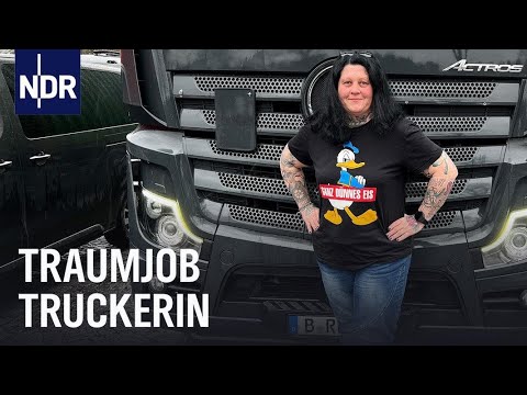 Königin der Straße - Traumjob Truckerin | Die Nordreportage | NDR