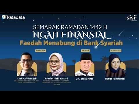 Semarak Ramadan 1442 H "Ngaji Finansial" : Faedah Menabung di Bank Syariah