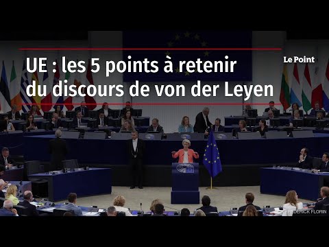 UE : les 5 points à retenir du discours de von der Leyen