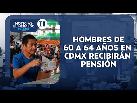 Pensión para hombres de 60 a 64 años: ¿Cuánto dinero se entregará a los beneficiarios?