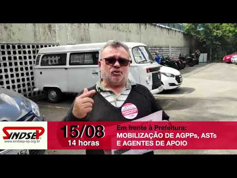 Agentes de Apoio, AGPPs e ASTs da Subprefeitura Santana/Tucuruvi estão mobilizados para o ato/assembleia do dia 15 de agosto