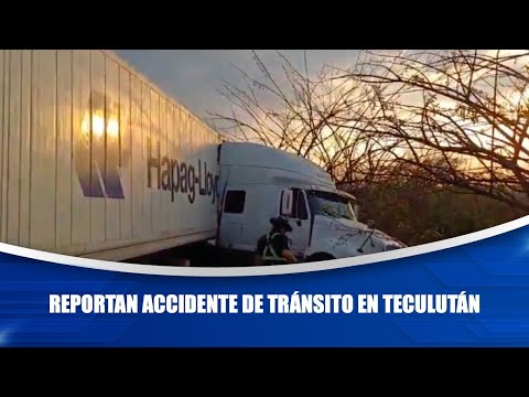 Reportan accidente de tránsito en Teculután