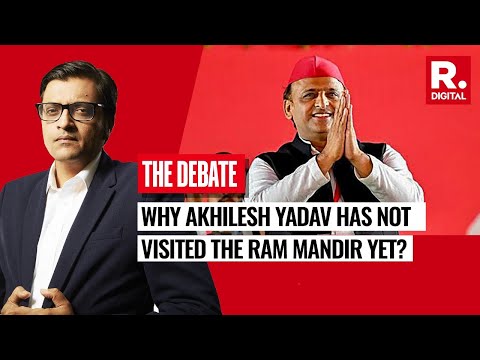 What Is Akhilesh Yadav's Problem? Arnab Asks Why SP Leader Hasn't Visited Ram Mandir | The Debate
