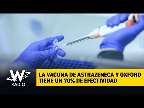 La vacuna de Astrazeneca y Oxford tiene un 70% de efectividad