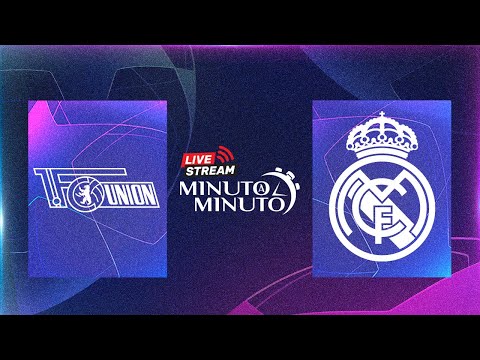 ⏱️ MINUTO A MINUTO | Union Berlin vs Real Madrid | Champions League