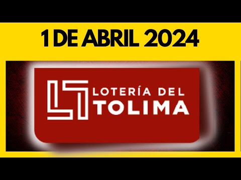 Resultado LOTERIA DEL TOLIMA del lunes 1 de abril de 2024  (ULTIMO SORTEO)