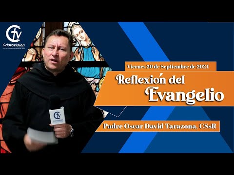 REFLEXIÓN DEL EVANGELIO | Viernes 20 de Septiembre de 2024 | Cristovisión