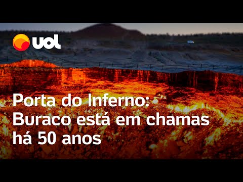 Porta do Inferno: o buraco em chamas há 50 anos causado por erro humano