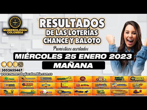 Resultados del chance del MIÉRCOLES 25 de enero 2023 NÚMEROS GANADORES