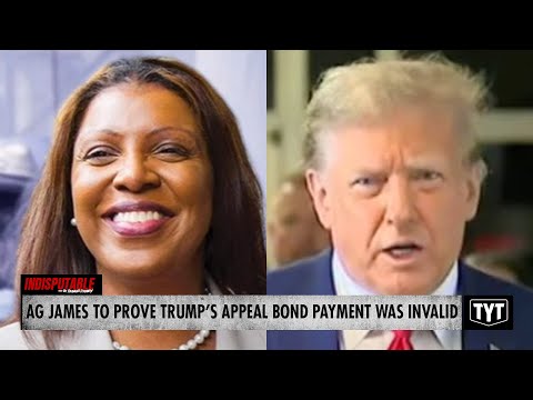 Letitia James To Prove Trump's Appeal Bond Payment Was INVALID #IND