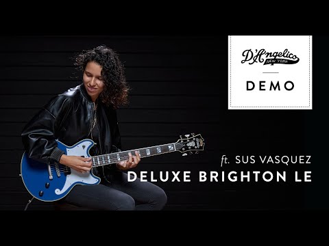 Deluxe Brighton LE Demo with Sus Vasquez | D'Angelico Guitars