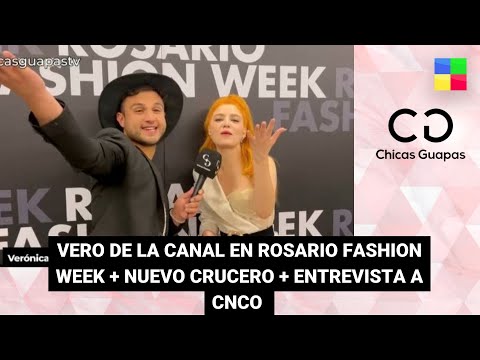 Rosario Fashion Week + Entrevista exclusiva a CNCO #ChicasGuapas | Programa completo (21/10/23)