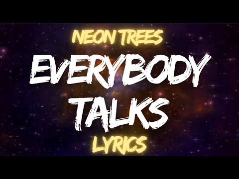 Everybody Talks - Neon Trees | LYRICS 🌲"it started with a whispeer..."