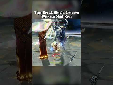 How To Break Shield Unicorn Without Nod-Krai