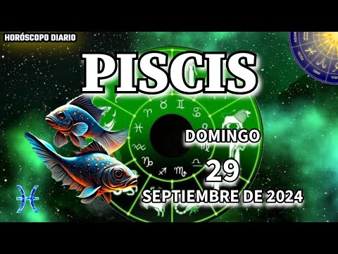 Horóscopo Diario  Piscis  29 De Septiembre De 2024.  horóscopo