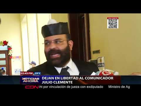 Dejan en libertad al comunicador Julio Clemente