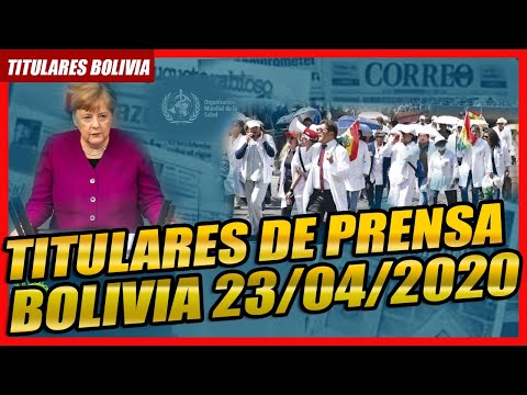 ? TITULARES DE BOLIVIA: 23 DE ABRIL 2020 