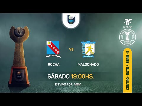 Serie B - Rocha vs Maldonado - Regional Centro - Este