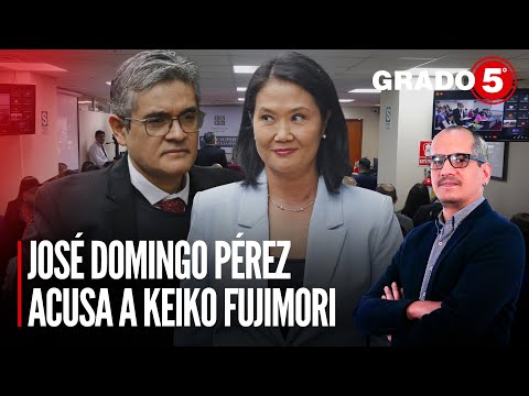 José Domingo Pérez acusa a Keiko Fujimori | Grado 5 con David Gómez Fernandini