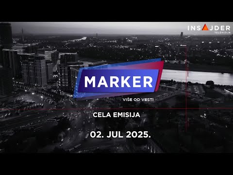 MARKER - CELA EMISIJA 2. jul 2025.