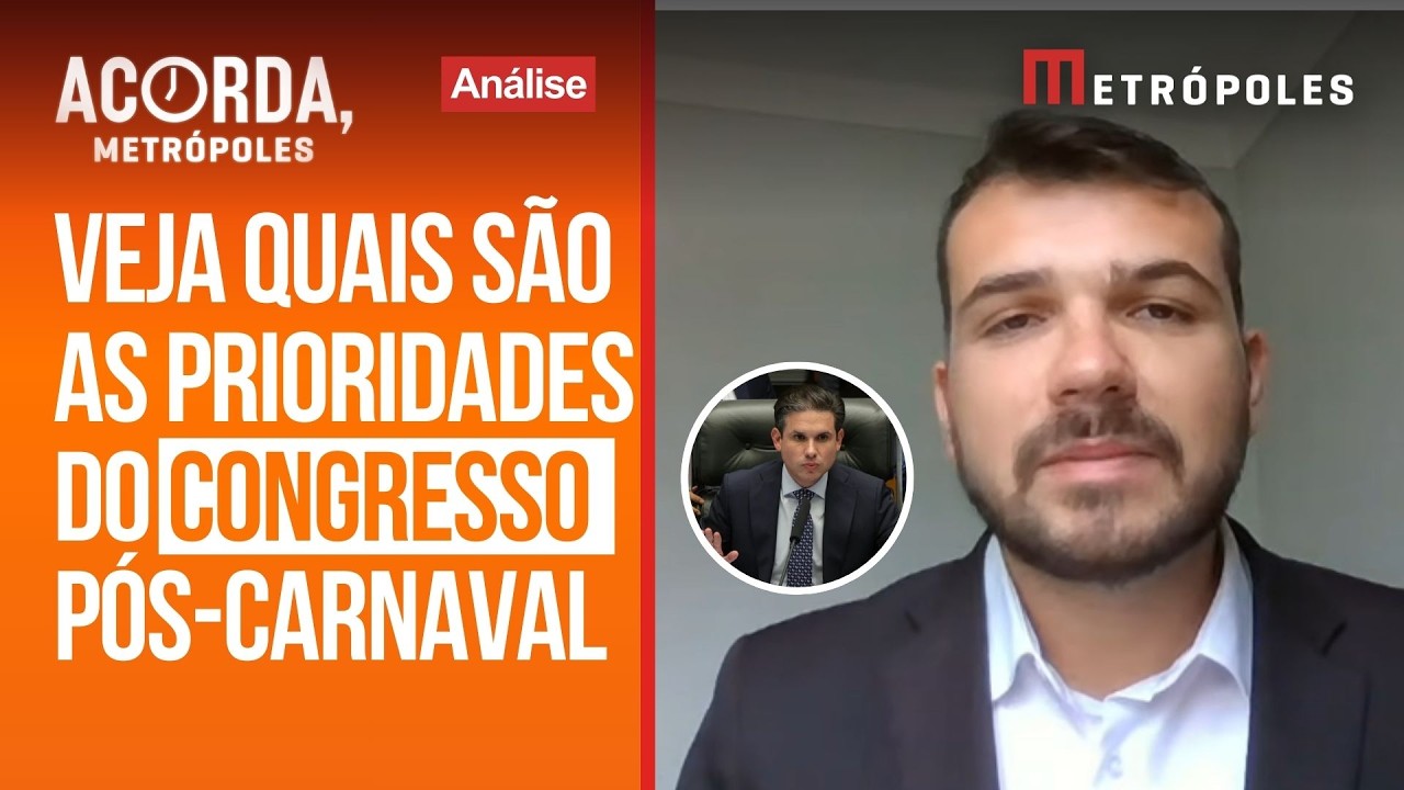 Semana pós-Carnaval terá pautas decisivas no Congresso