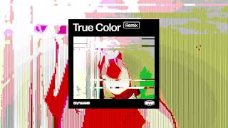 SYI\IDI8 - True Color (Ricky Remix)