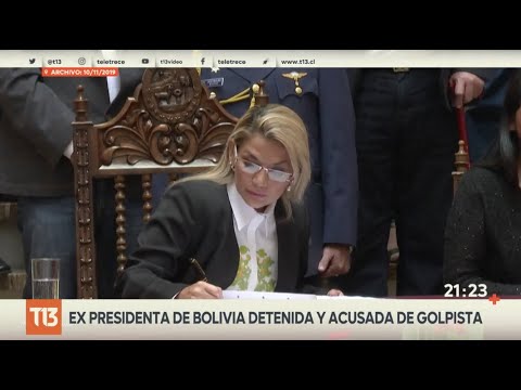 Ex presidenta de Bolivia Jeanine Añez detenida y acusada de golpista