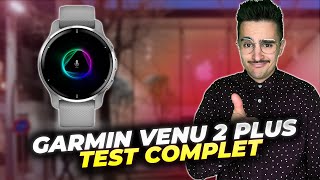 Vido-Test : GARMIN VENU 2 PLUS : Test complet de la version SMART de la meilleure smartwatch sant sport 2021 ??