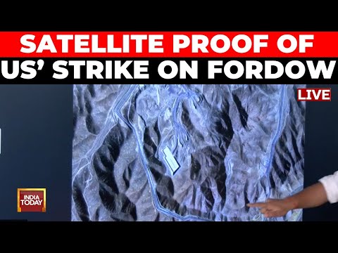 Satellite Proofs of US Strike on Iran's Nuclear Site | Fordow Nuclear Site Damaged Visuals