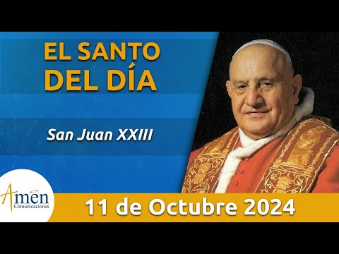 Santo de Hoy 11 de Octubre l San Juan XXIII l Amén Comunicaciones