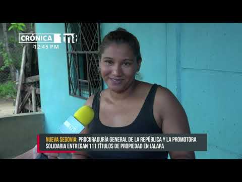 Títulos llegan a más familias nicaragüenses en Jalapa
