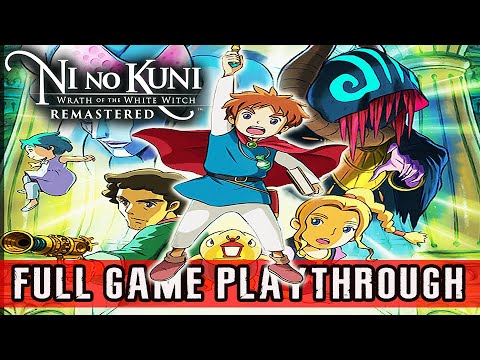 NI NO KUNI WRATH OF THE WHITE WITCH REMASTERED -100% FULL GAME | Complete Walkthrough【NO COMMENTARY】