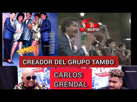 ENTREVISTA CON CARLOS GRENDAL, CREADOR DEL GRUPO TAMBO. EL SHOW DE SILVIO.