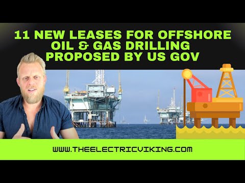 11 NEW leases for offshore oil & gas drilling proposed by US Gov