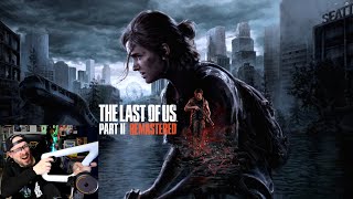 Vido-test sur The Last of Us Part II Remastered
