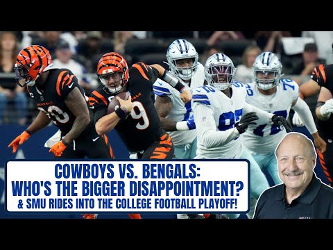 Cowboys vs. Bengals Disappointment | SMU Rides Into The College