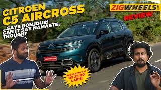 Citroen C5 AirCross India Review | French Accent with an Indian Vibe