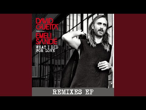 What I Did for Love (feat. Emeli Sandé) (Quentin Mosimann Remix)