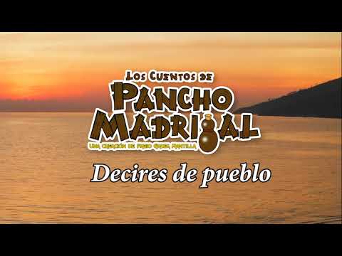 Cuentos de Pancho Madrigal - Decires de pueblo - El indio Chimilo