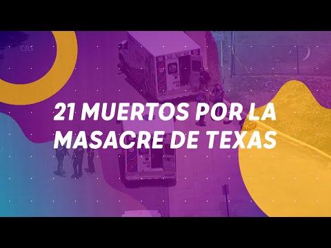Son 21 los muertos por la masacre de Texas #BuenFlash