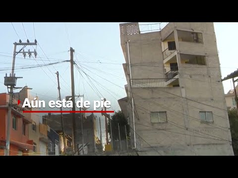 Edificio de Naucalpan sigue de pie | Hace 15 días que amenaza con caerse y vecinos temen por su vida