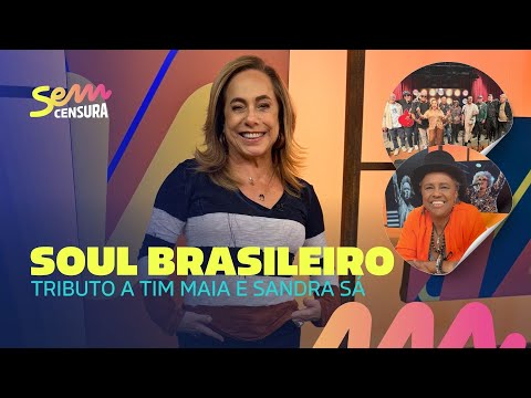 SEM CENSURA | SOUL BRASILEIRO | Tributo a Tim Maia e Sandra Sá