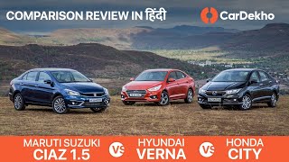 Maruti Suzuki Ciaz 1.5 Vs Honda City Vs Hyundai Verna: Diesel Comparison Review in Hindi | CarDekho