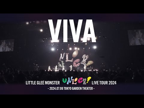 『VIVA』 - Little Glee Monster Live Tour 2024 “UNLOCK!”（2024.07.06）