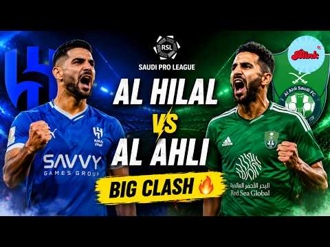 WATCH Al Hilal vs Al Ahli LIVE | Saudi Pro League 2026 | Match Action &amp; Updates